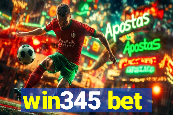 win345 bet